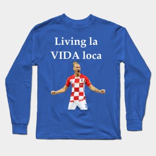 Living la Vida loca Long Sleeve T-Shirt